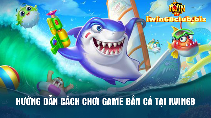 Chia sẻ hướng dẫn các bước tham gia chơi game bắn cá cho tân thủ