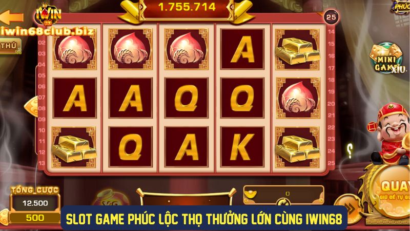 Trải nghiệm chơi slot game phúc lộc thọ thưởng lớn 